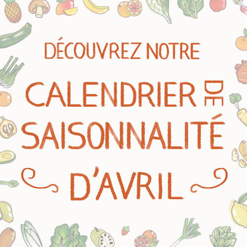 Fruits & légumes : le calendrier de saisonnalité d'Avril 2020, selon Biocoop Fruits & légumes : le calendrier de saisonnalité d'Avril 2020, selon Biocoop